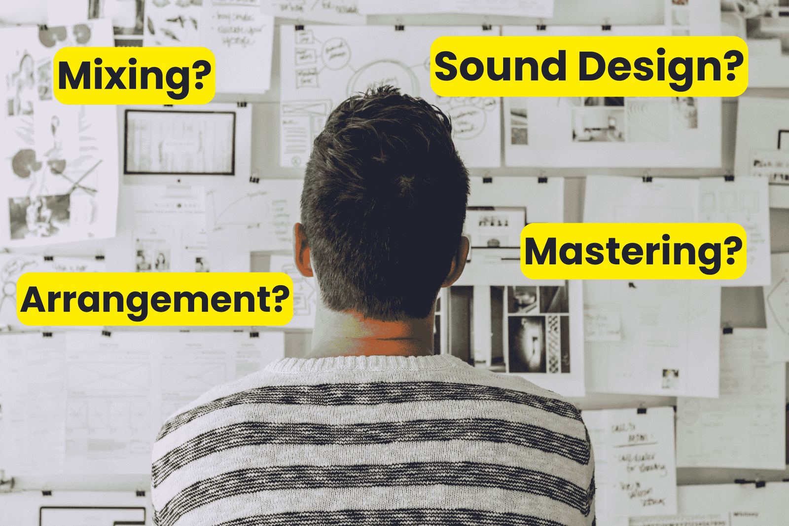 Workflow-Guide Musikproduktion: Mann vor Pinnwand mit Stichworten wie Mixing, Arrangement, Sound Design und Mastering.